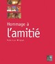  Achetez le livre d'occasion Hommage à l'amitié de Fabrice Midal sur Livrenpoche.com 