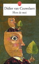  Achetez le livre d'occasion Hors de moi de Didier Van Cauwelaert sur Livrenpoche.com 