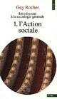  Achetez le livre d'occasion Introduction à la sociologie générale Tome I : L'action sociale de Guy Rocher sur Livrenpoche.com 