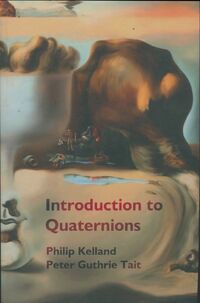  Achetez le livre d'occasion Introduction to quaternions de Philp Kelland sur Livrenpoche.com 