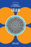  Achetez le livre d'occasion Iran : Le petit guides des usages et coutumes sur Livrenpoche.com 