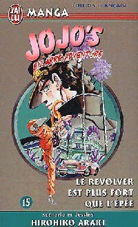  Achetez le livre d'occasion Jojo's bizarre adventure Tome XV : Le revolver est plus fort que l'épée de Hirohiko Araki sur Livrenpoche.com 