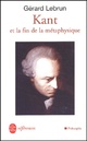  Achetez le livre d'occasion Kant et la fin de la métaphysique de Gérard Lebrun sur Livrenpoche.com 