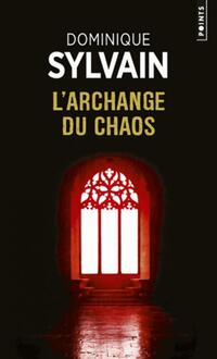  Achetez le livre d'occasion L'Archange du chaos de Dominique Sylvain sur Livrenpoche.com 