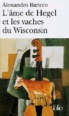  Achetez le livre d'occasion L'âme de Hegel et les vaches du Wisconsin sur Livrenpoche.com 