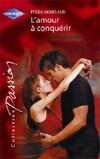  Achetez le livre d'occasion L'amour à conquérir sur Livrenpoche.com 