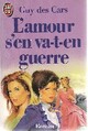  Achetez le livre d'occasion L'amour s'en va-t-en guerre de Guy Des Cars sur Livrenpoche.com 