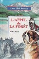  Achetez le livre d'occasion L'appel de la forêt de Jack London sur Livrenpoche.com 