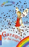  Achetez le livre d'occasion L'arc-en-ciel magique : Garance, la fée rouge sur Livrenpoche.com 