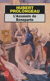  Achetez le livre d'occasion L'assassin de Bonaparte sur Livrenpoche.com 