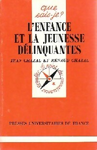  Achetez le livre d'occasion L'enfance et la jeunesse délinquantes de Renaud Chazal sur Livrenpoche.com 