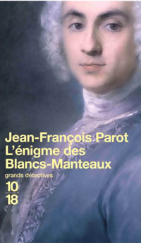  Achetez le livre d'occasion L'énigme des blancs manteaux de Jean-François Parot sur Livrenpoche.com 