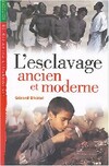  Achetez le livre d'occasion L'esclavage ancien et moderne sur Livrenpoche.com 
