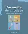  Achetez le livre d'occasion L'essentiel du bricolage sur Livrenpoche.com 