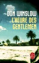  Achetez le livre d'occasion L'heure des gentlemen de Don Winslow sur Livrenpoche.com 