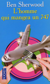  Achetez le livre d'occasion L'homme qui mangea un 747 sur Livrenpoche.com 