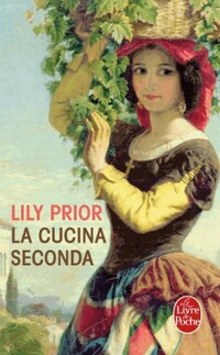  Achetez le livre d'occasion La Cucina seconda de Lily Prior sur Livrenpoche.com 