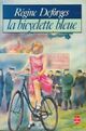  Achetez le livre d'occasion La bicyclette bleue de Régine Deforges sur Livrenpoche.com 