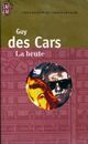  Achetez le livre d'occasion La brute de Guy Des Cars sur Livrenpoche.com 
