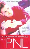  Achetez le livre d'occasion La communication efficace par la PNL sur Livrenpoche.com 