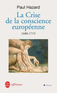 Achetez le livre d'occasion La crise de la conscience européenne (1680-1715) de Paul Hazard sur Livrenpoche.com 