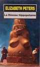  Achetez le livre d'occasion La déesse hippopotame de Elizabeth Peters sur Livrenpoche.com 