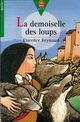  Achetez le livre d'occasion La demoiselle des loups de Florence Reynaud sur Livrenpoche.com 