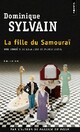  Achetez le livre d'occasion La fille du samouraï de Dominique Sylvain sur Livrenpoche.com 