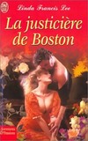  Achetez le livre d'occasion La justicière de Boston sur Livrenpoche.com 