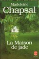  Achetez le livre d'occasion La maison de jade de Madeleine Chapsal sur Livrenpoche.com 