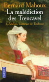  Achetez le livre d'occasion La malédiction des Trencavel Tome I : Adélaïs, Comtesse de Toulouse sur Livrenpoche.com 
