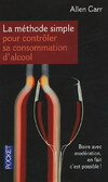  Achetez le livre d'occasion La méthode simple pour contrôler sa consommation d'alcool sur Livrenpoche.com 