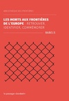  Achetez le livre d'occasion La mort aux frontières de l'Europe : Retrouver, identifier, commémorer sur Livrenpoche.com 