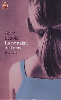  Achetez le livre d'occasion La nostalgie de l'ange de Alice Sebold sur Livrenpoche.com 