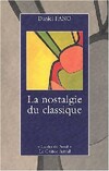  Achetez le livre d'occasion La nostalgie du classique sur Livrenpoche.com 