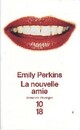  Achetez le livre d'occasion La nouvelle amie de Emily Perkins sur Livrenpoche.com 