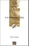  Achetez le livre d'occasion La prospective sur Livrenpoche.com 