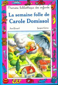  Achetez le livre d'occasion La semaine folle de Carole Domissol de Ann Rocard sur Livrenpoche.com 