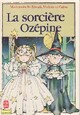  Achetez le livre d'occasion La sorcière Ozépine de X sur Livrenpoche.com 