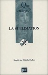  Achetez le livre d'occasion La sublimation sur Livrenpoche.com 