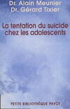  Achetez le livre d'occasion La tentation du suicide chez les adoslescents sur Livrenpoche.com 