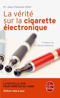  Achetez le livre d'occasion La vérité sur la cigarette électronique de Jean-François Etter sur Livrenpoche.com 