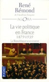  Achetez le livre d'occasion La vie politique en France Tome III : 1879-1939 sur Livrenpoche.com 