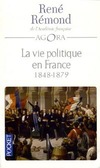  Achetez le livre d'occasion La vie politique en France Tome II : 1848-1879 sur Livrenpoche.com 