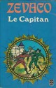 Achetez le livre d'occasion Le Capitan de Michel Zévaco sur Livrenpoche.com 