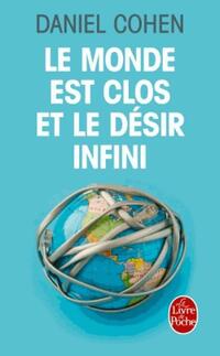  Achetez le livre d'occasion Le Monde est clos et le désir infini de Daniel Cohen sur Livrenpoche.com 
