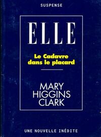  Achetez le livre d'occasion Le cadavre dans le placard de Mary Higgins Clark sur Livrenpoche.com 