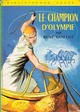  Achetez le livre d'occasion Le champion d'Olympie de René Guillot sur Livrenpoche.com 
