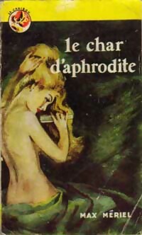  Achetez le livre d'occasion Le char d'Aphrodite de Max Mériel sur Livrenpoche.com 