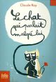  Achetez le livre d'occasion Le chat qui parlait malgré lui de Claude Roy sur Livrenpoche.com 